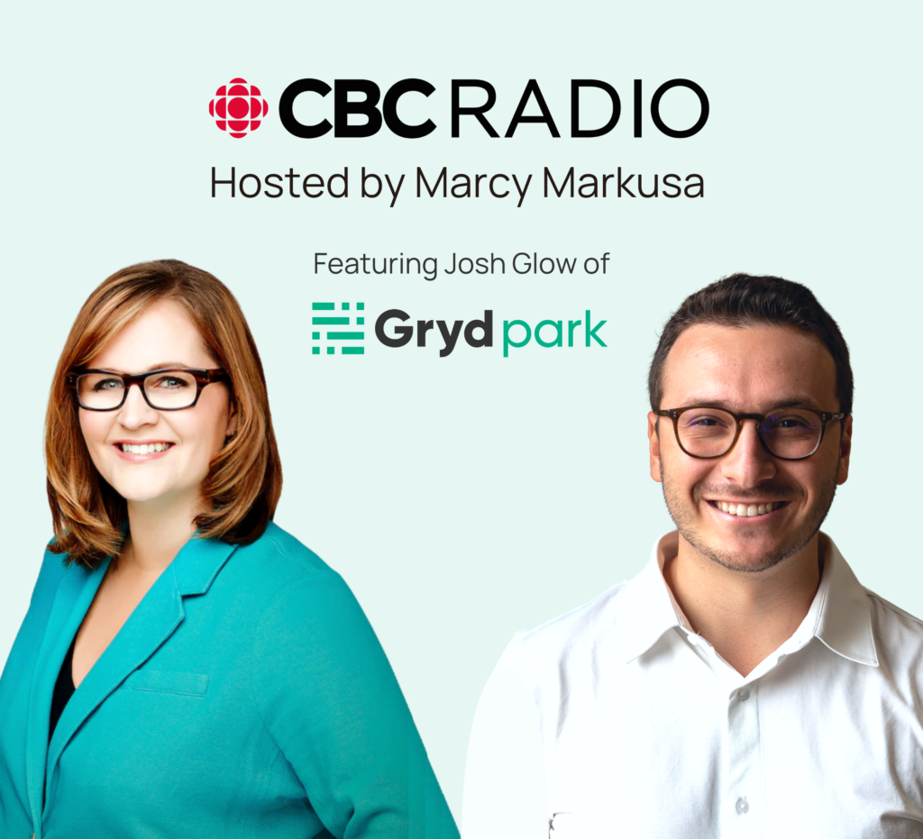 Josh Glow and Marcy Markusa speak on CBC Radio about GrydPark, an advanced parking marketplace built to match drivers searching for parking with private parking lots who seek to earn additional revenue.